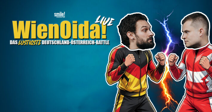 Wien Oida Live Das ultimative Deutschland österreich Battle mit smile! producing